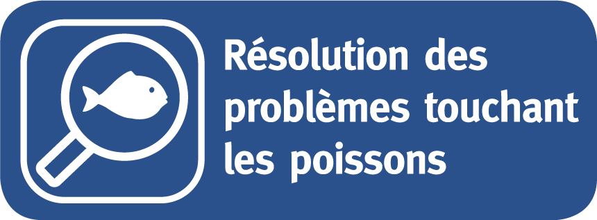 RÉSOLUTION DES PROBLÈMES TOUCHANT LES POISSONS